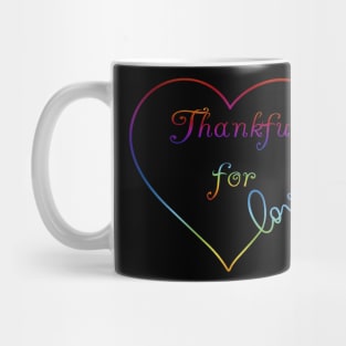 Thankful for Love Rainbow Heart Mug